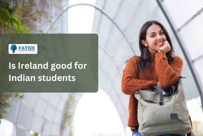 Ireland study destination analysis for Indian students